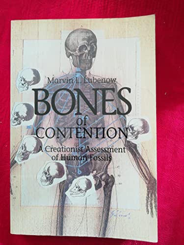 Imagen de archivo de Bones of Contention: A Creationist Assessment of the Human Fossils a la venta por Once Upon A Time Books