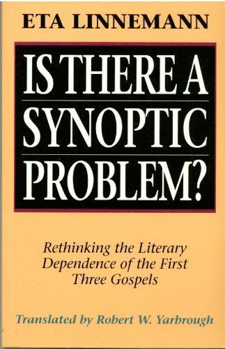 Beispielbild fr Is There a Synoptic Problem?: Rethinking the Literary Dependence of the First Three Gospels zum Verkauf von ThriftBooks-Atlanta