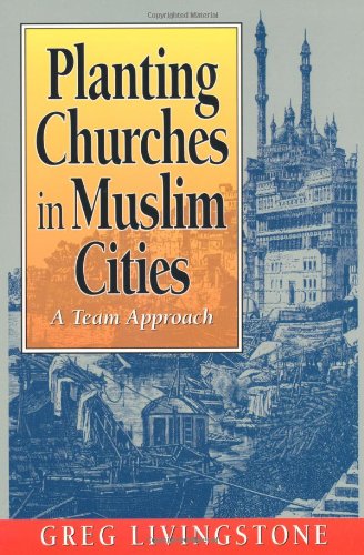 Planting Churches in Muslim Cities