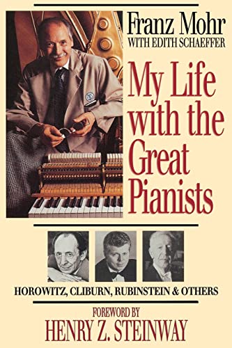 My Life with the Great Pianists (9780801057106) by Mohr, Franz