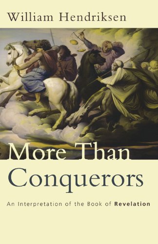 Stock image for More Than Conquerors: An Interpretation of the Book of Revelation for sale by ThriftBooks-Dallas