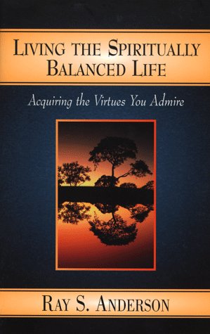 9780801058035: Living the Spiritually Balanced Life