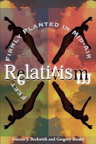 Relativism: Feet Firmly Planted in Mid-Air