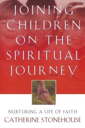 Beispielbild fr Joining Children on the Spiritual Journey: Nurturing a Life of Faith (Bridgepoint Books) zum Verkauf von Eighth Day Books, LLC