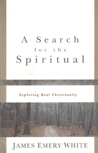 Stock image for A Search for the Spiritual: Exploring Real Christianity for sale by SecondSale