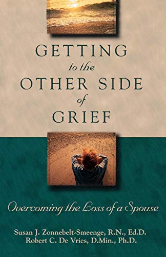 Imagen de archivo de Getting to the Other Side of Grief: Overcoming the Loss of a Spouse a la venta por HPB Inc.