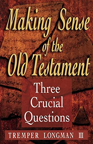 Beispielbild fr Making Sense of the Old Testament : Three Crucial Questions zum Verkauf von Better World Books