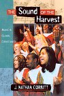 9780801058295: The Sound of the Harvest: Music's Mission in Church and Culture