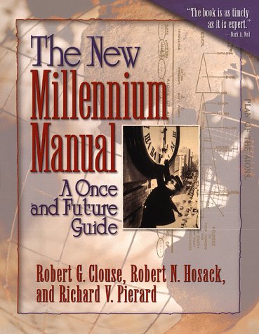 Beispielbild fr The New Millennium Manual : A Once and Future Guide zum Verkauf von Better World Books