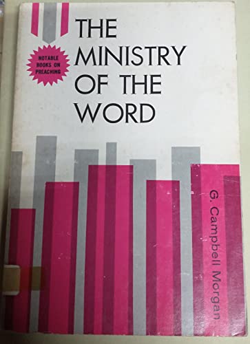 Imagen de archivo de The ministry of the Word (Notable books on preaching) a la venta por Half Price Books Inc.