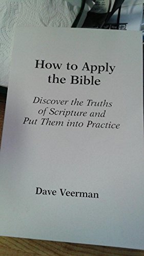 Beispielbild fr How to Apply the Bible zum Verkauf von Better World Books