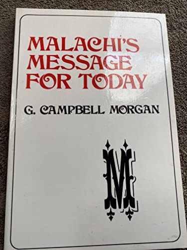 Imagen de archivo de Malachi's message for today (G. Campbell Morgan library) a la venta por Gulf Coast Books