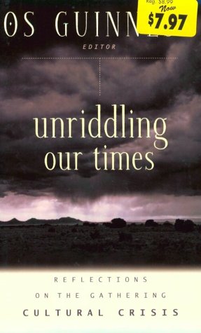 Beispielbild fr Unriddling Our Times: Reflections on the Gathering Cultural Crisis zum Verkauf von Wonder Book