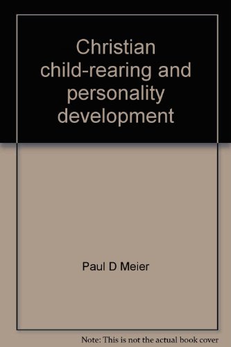 Beispielbild fr Christian Child-Rearing and Personality Development zum Verkauf von Table of Contents