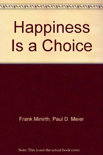 Imagen de archivo de Happiness Is a Choice : Overcoming Depression a la venta por ThriftBooks-Dallas