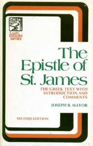 Beispielbild fr Epistle of St. James : The Greek Text with Introduction Notes and Comments zum Verkauf von Better World Books