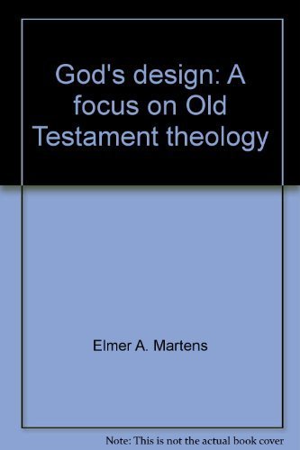 Stock image for God's Design : Focusing an Old Testament Theology for sale by Better World Books