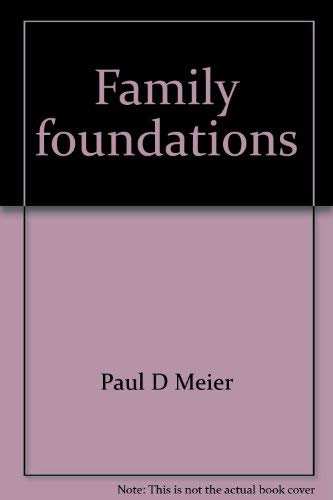 Beispielbild fr Family foundations: How to have a happy home zum Verkauf von Wonder Book