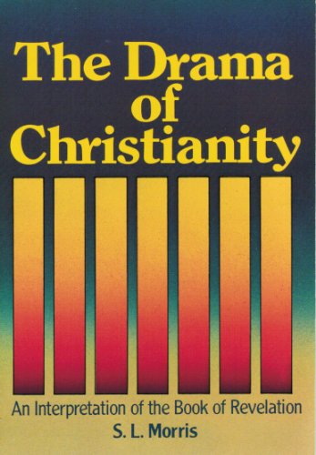 Stock image for The drama of Christianity: An interpretation of the book of Revelation for sale by ThriftBooks-Dallas