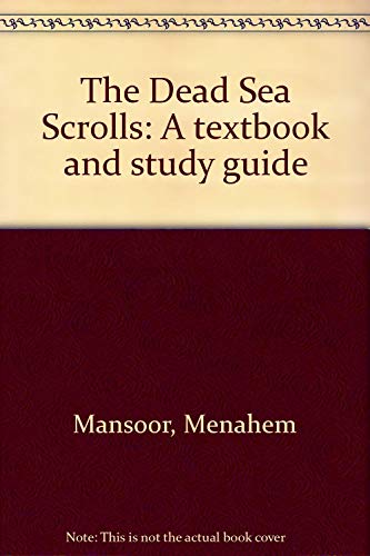 Imagen de archivo de The Dead Sea Scrolls: A Textbook and Study Guide a la venta por St Vincent de Paul of Lane County