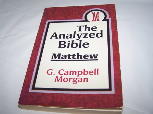 Imagen de archivo de The Analyzed Bible: Matthew (Morgan) a la venta por ThriftBooks-Dallas