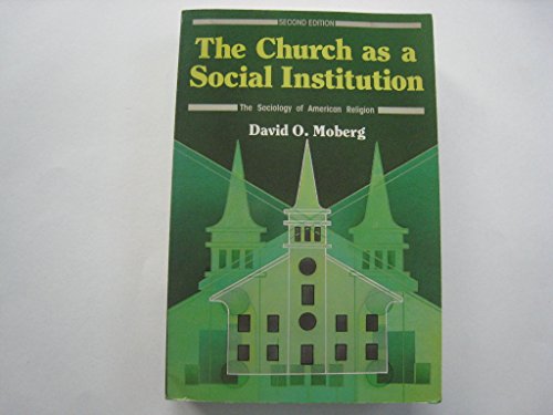 Stock image for The church as a social institution: The sociology of American religion for sale by HPB-Red