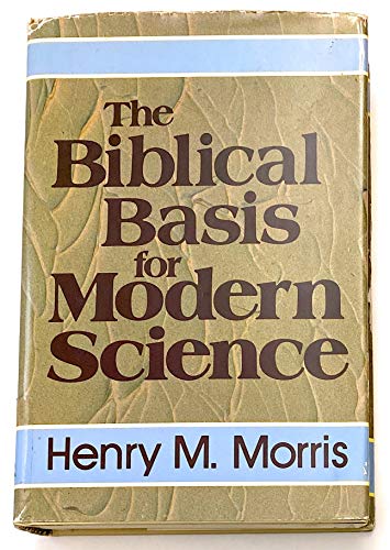 Imagen de archivo de The Biblical Basis for Modern Science a la venta por Once Upon A Time Books