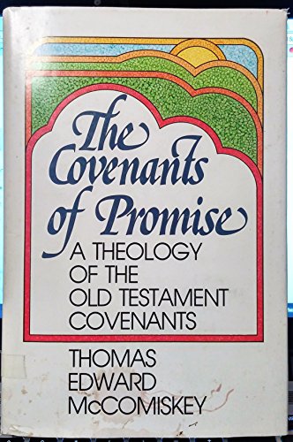 9780801062001: The Covenants of Promise: A Theology of the Old Testament Covenants