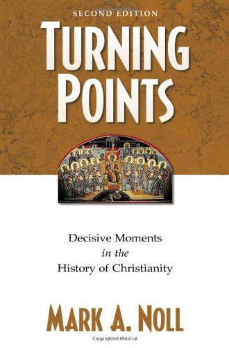 Imagen de archivo de Turning Points: Decisive Moments in the History of Christianity a la venta por SecondSale