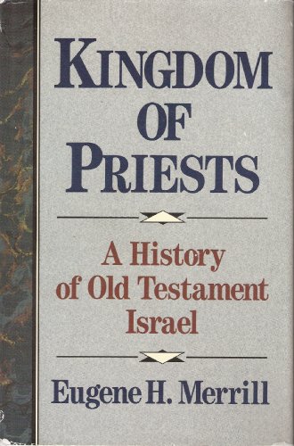 9780801062209: Kingdom of Priests: A History of the Old Testament Israel