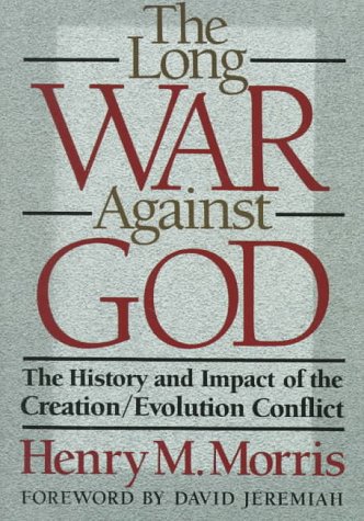 Beispielbild fr The Long War Against God : The History and Impact of the Creation/Evolution Conflict zum Verkauf von Second  Site Books