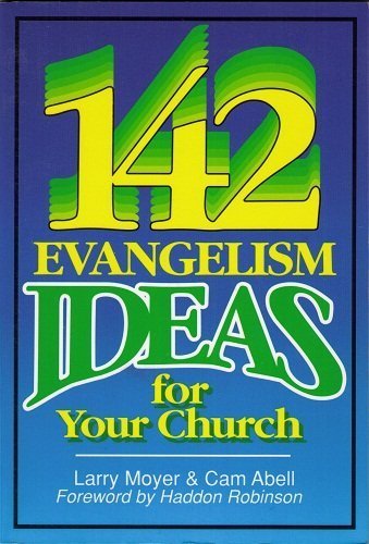 Beispielbild fr One Hundred Forty-Two Evangelism Ideas for Your Church zum Verkauf von ThriftBooks-Dallas