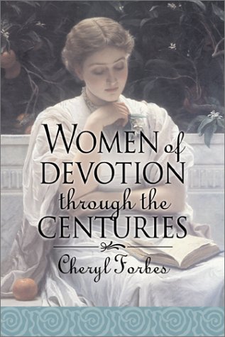 Beispielbild fr Women of Devotion Through the Centuries zum Verkauf von Wonder Book