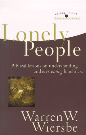 9780801063992: Lonely People: Biblical Lessons on Understanding and Overcoming Loneliness