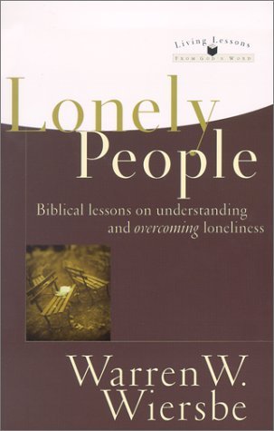 9780801063992: Lonely People: Biblical Lessons on Understanding and Overcoming Loneliness (Living Lessons from God's Word)