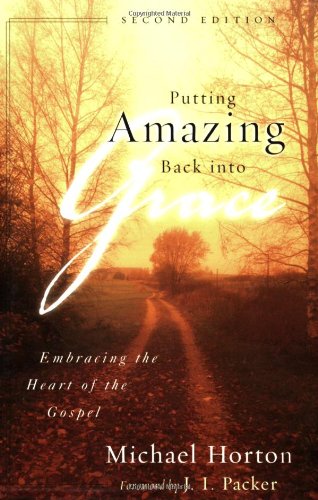 Beispielbild fr Putting Amazing Back into Grace : Embracing the Heart of the Gospel zum Verkauf von Better World Books