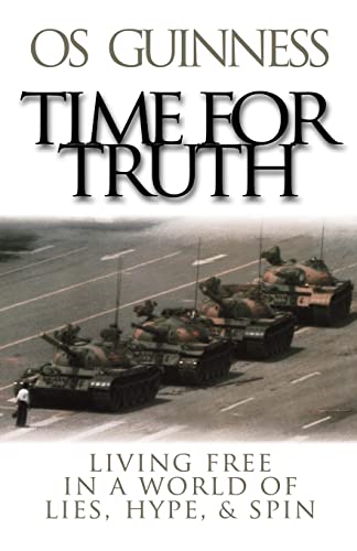 Imagen de archivo de Time for Truth: Living Free in a World of Lies, Hype, and Spin a la venta por SecondSale