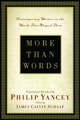 9780801064043: More Than Words: Contemporary Writers on the Works That Shaped Them