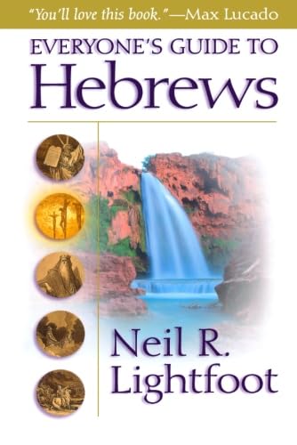 Everyone's Guide to Hebrews (9780801064203) by Lightfoot, Neil R.