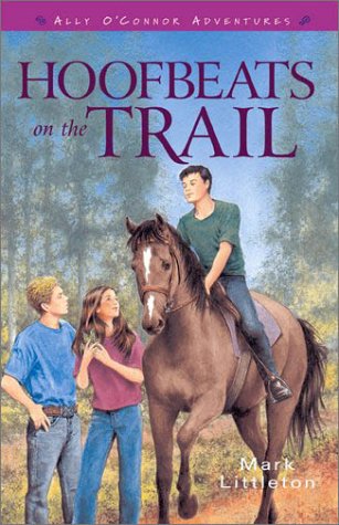 Stock image for Hoofbeats on the Trail (ALLY O'CONNOR ADVENTURES) for sale by Wonder Book