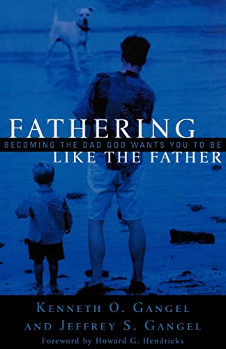 9780801064326: Fathering Like the Father