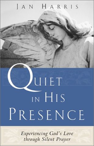Stock image for Quiet in His Presence for sale by Gulf Coast Books