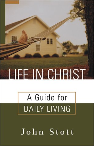 Stock image for Life in Christ: A Guide for Daily Living for sale by SecondSale