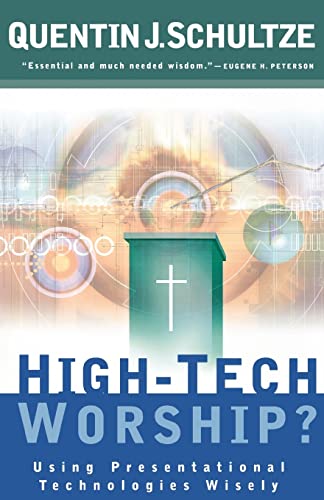 Beispielbild fr High-Tech Worship?: Using Presentational Technologies Wisely zum Verkauf von AwesomeBooks