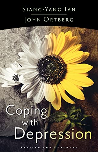 Coping with Depression (9780801064913) by Siang-Yang Tan; Ortberg, John Carl,Jr.