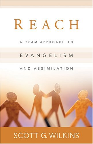 Imagen de archivo de Reach: A Team Approach to Evangelism and Assimilation a la venta por Wonder Book