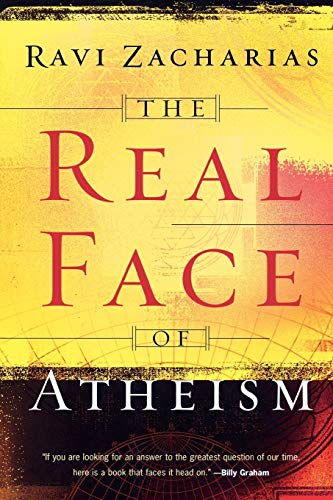 The Real Face of Atheism (9780801065118) by Ravi Zacharias