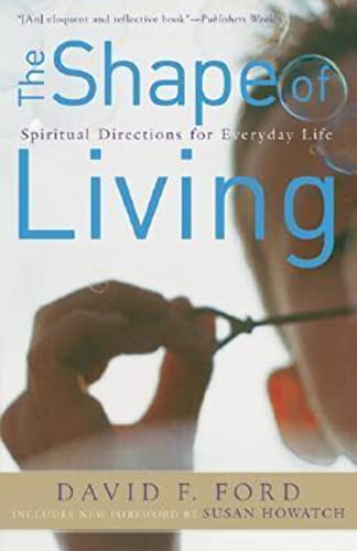 Beispielbild fr The Shape of Living: Spiritual Directions for Everyday Life zum Verkauf von Ocean Books