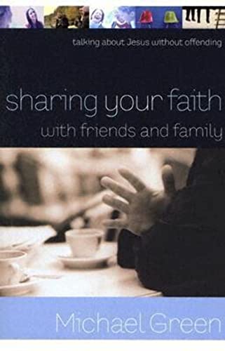 Beispielbild fr Sharing Your Faith with Friends and Family: Talking about Jesus without Offending zum Verkauf von SecondSale