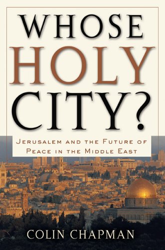 Beispielbild fr Whose Holy City?: Jerusalem and the Future of Peace in the Middle East zum Verkauf von Wonder Book